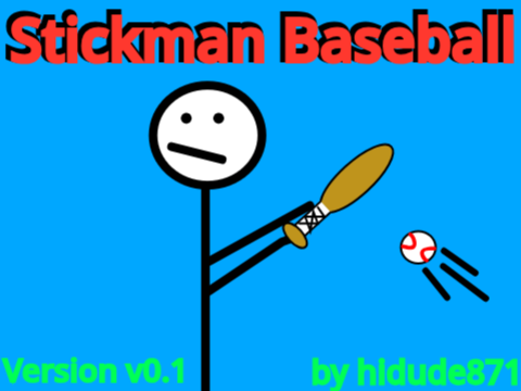 Stickman Baseball (NOT COMPLETE)