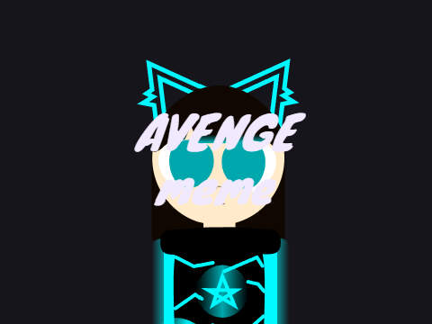 AVENGE [<meme template>] remix