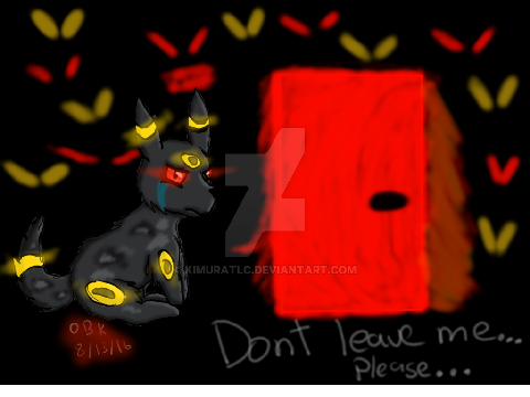 Umbreon- Don't Leave Me Please!