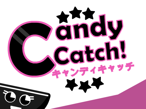 ✫✫✫Candy Catch! - キャンディキャッチ✫✫✫