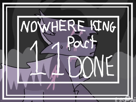 ✩The Nowhere King - part 11 