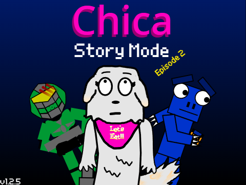 (Original) Chica: Story Mode™ - Episode 2