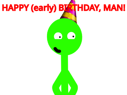 Happy birthday, man! (Animation Meme)