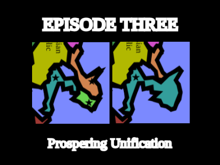 Age's of Civilisation's Episode Three: Prospering Unification