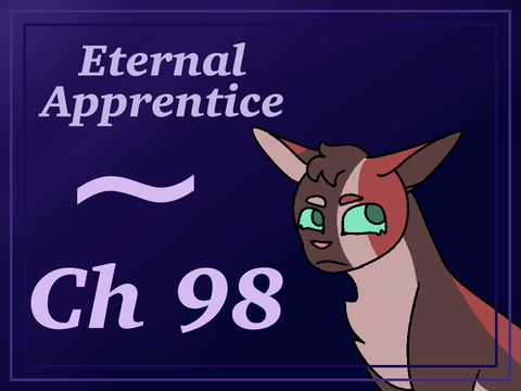 Eternal Apprentice // Chapter 98