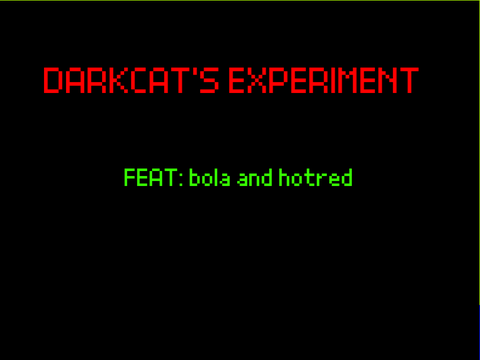 DARKCAT'S EXPERIMENT (0)