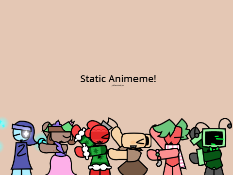 Static Animeme 