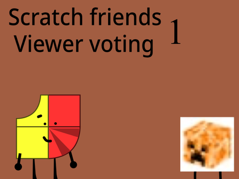 Scratch friends viewer voting 1