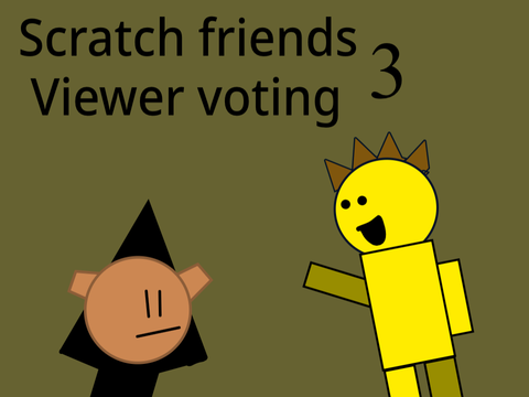 Scratch friends viewer voting 3