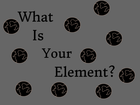 What is your Element?