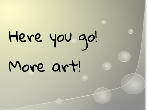 More Art