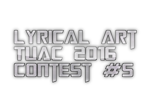 Lyrical Art - TUAC 2016 Contest #5