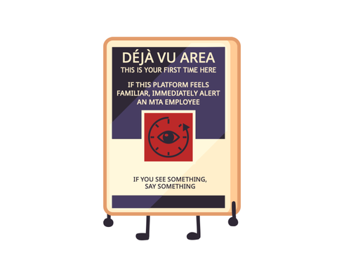 Déjà Vu Sign but I remade them