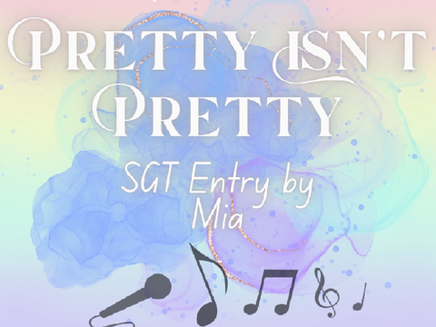 Pretty Isn't Pretty [] SGT Entry