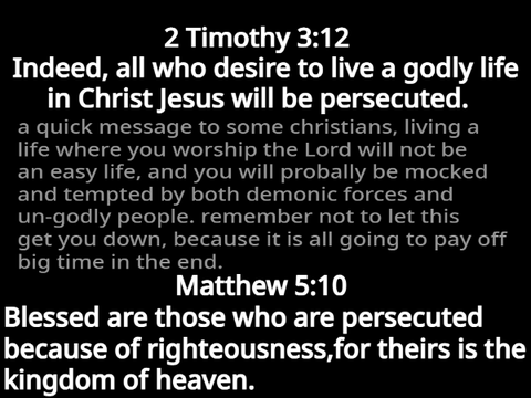 some good verses for those being persecuted