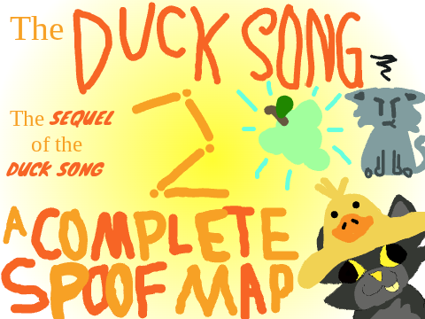 ->TNE<- | The Duck Song 2 || A Spoof MAP >:D