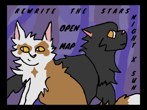 Rewrite The Stars //  Night x Sun  // Open Map