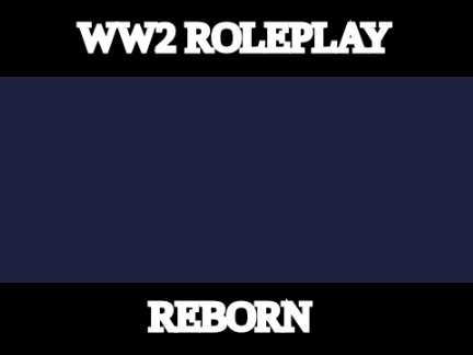 WW2 Role play REBORN (CLOSED DUE TO INACTIVITY)