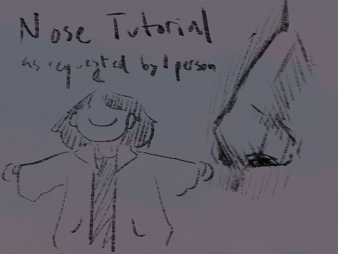 nose tutorial- as requested by one person xD
