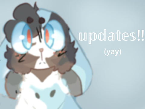 updates!! yay!!