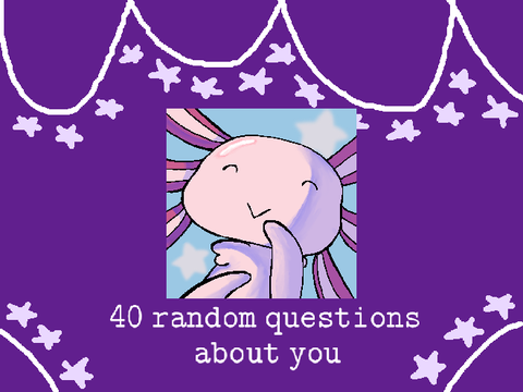 {*091*}✨ 40 random Questions ~ My Answers ✨