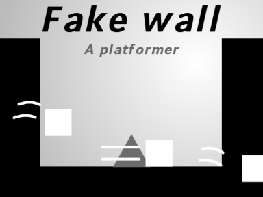 Fake wall - A platformer