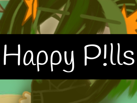 Happy P!lls…
