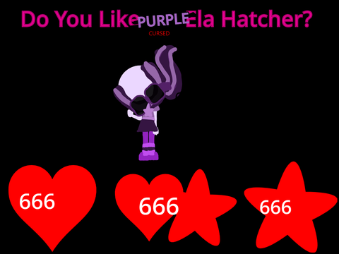 Do You Like Purple CURSED Ela Hatcher?? 