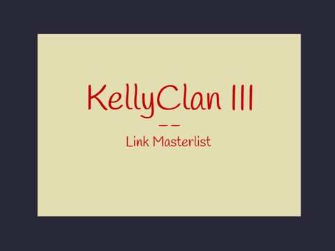 KellyClan III -- Link Masterlist