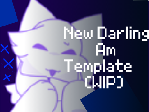 NEW DARLING (Forever WIP sorry)