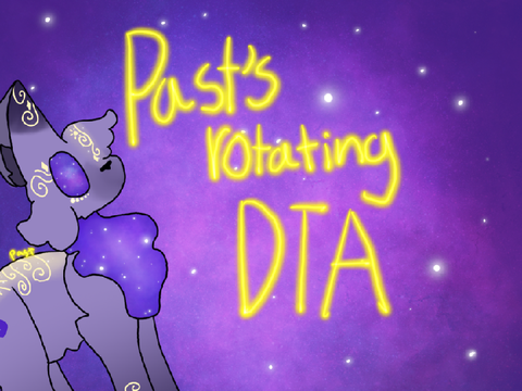 Past’s Rotating DTA - Batch One