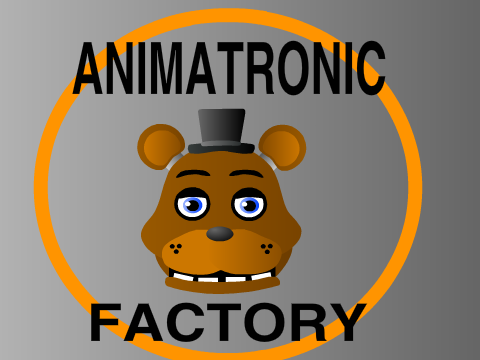 Animatronic Factory   version 2.1