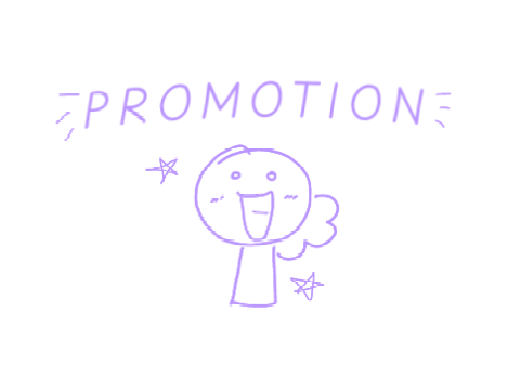 Promotion!! [small chatter]