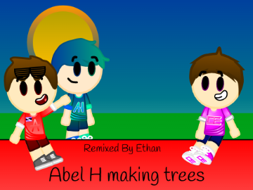 Abel H making trees [Animated]