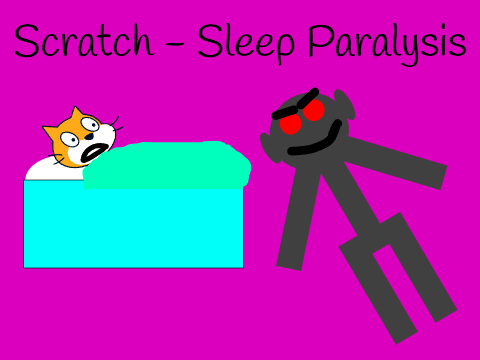 Scratch - Sleep Paralysis