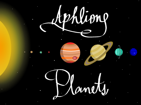 Planets! (For Aphelion)