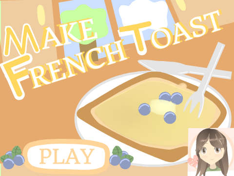 Make French Toast ♡