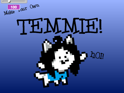 Make Your Own Temmie! remix