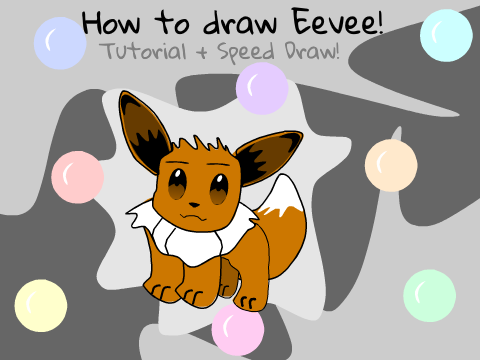 How to draw Eevee! Tutorial + Speed draw!