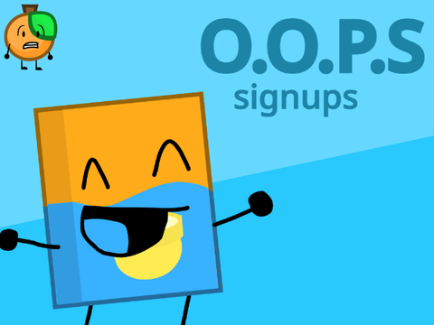 O.O.P.S signups (OPEN) remix