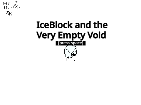 IceBlock and the Very Empty Void