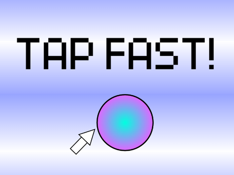 Tap Fast!