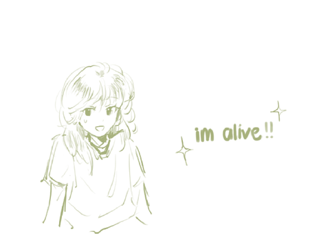 im alive!!