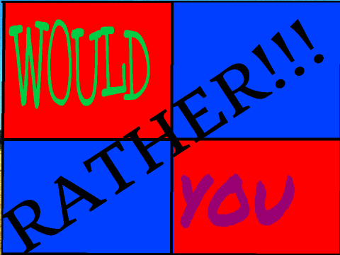 I Need A Would You Rather Logo! remix