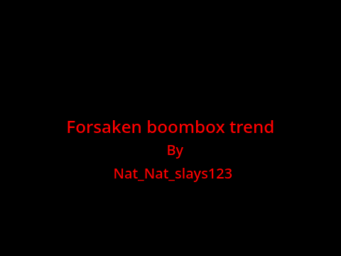 Forsaken boombox trend
