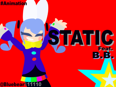 STATIC || Feat. B.B. || #Animation