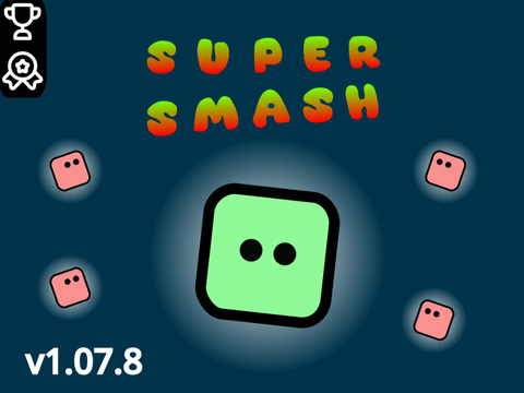 Super Smash (v1.07.8)