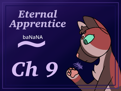 Eternal Apprentice // Chapter 9 (REACTION!)