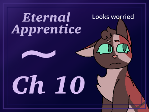 Eternal Apprentice // Chapter 10 (REACTION!)