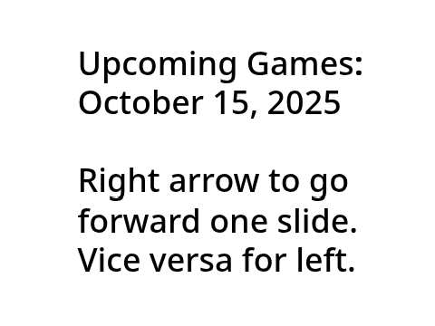 Upcoming Games: October 15, 2025
